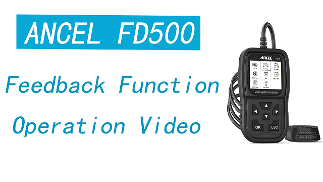 ANCEL FD500 Feedback Function Operation Video