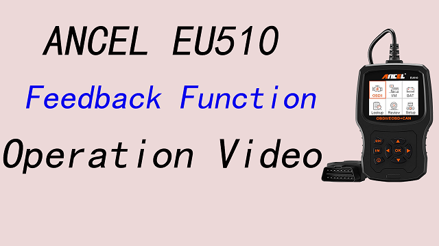 ANCEL EU510 Feedback Function Operation Video