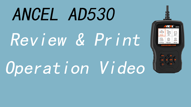 ANCEL AD530 Review&Print Operation Video