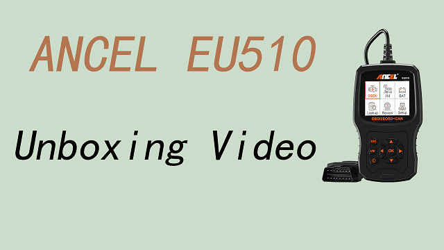 ANCEL EU510 Unboxing Video
